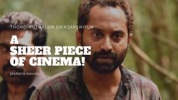 Thondimuthalum Driksakshiyum Review