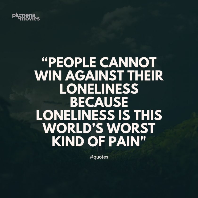 Loniliness Quotes