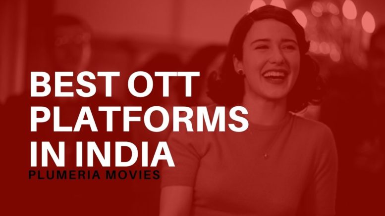 Best OTT Platforms in India