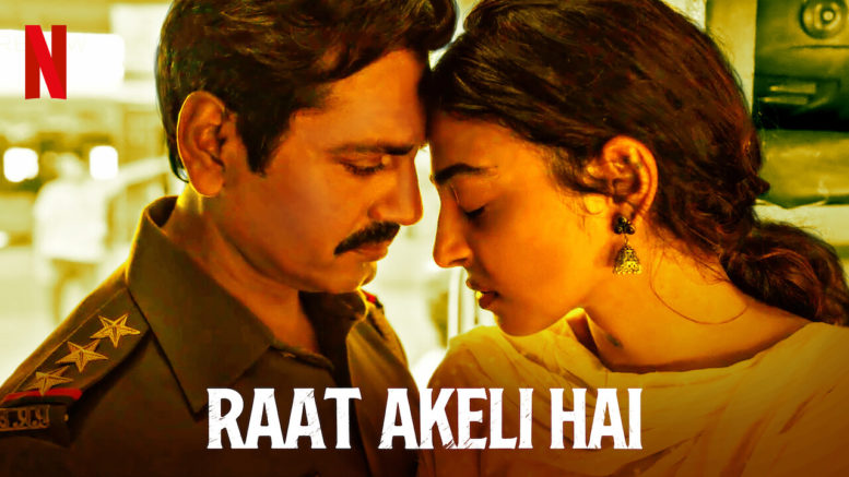 Radhika Apte in Raat Akeli Hai