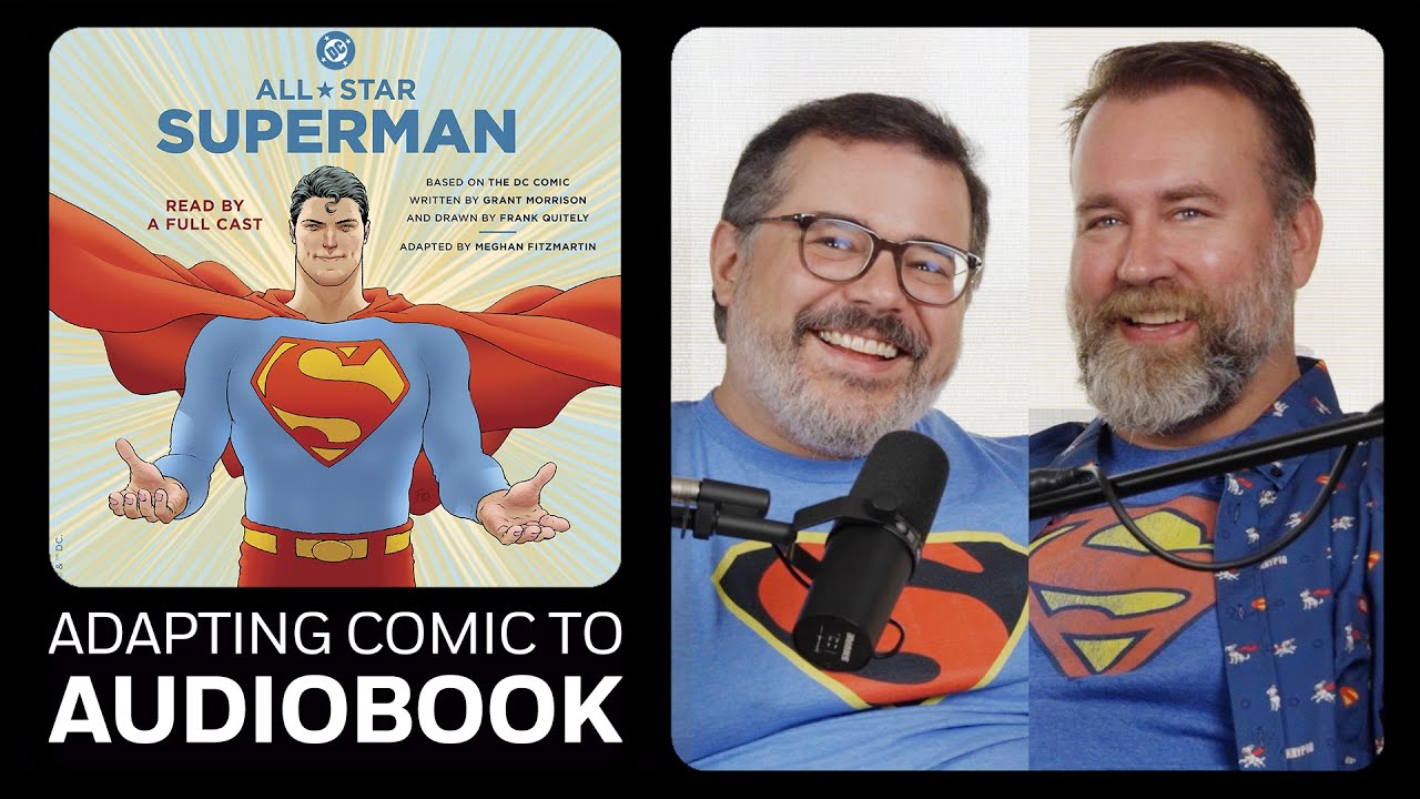 All Star Superman Adapting the Comic into Audiobook