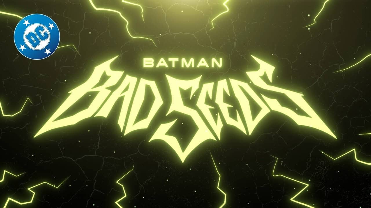 Batman Bad Seeds Experience Trailer DC
