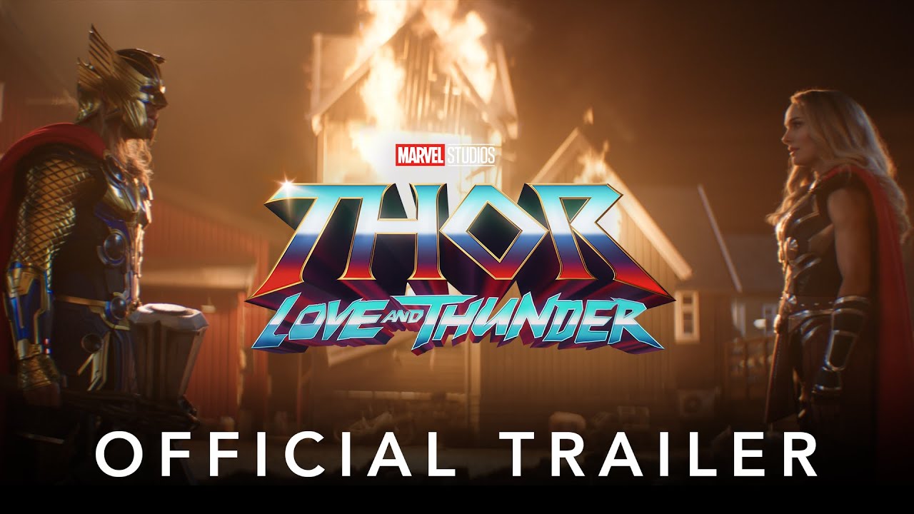 Marvel Studios Thor Love and Thunder Official Trailer