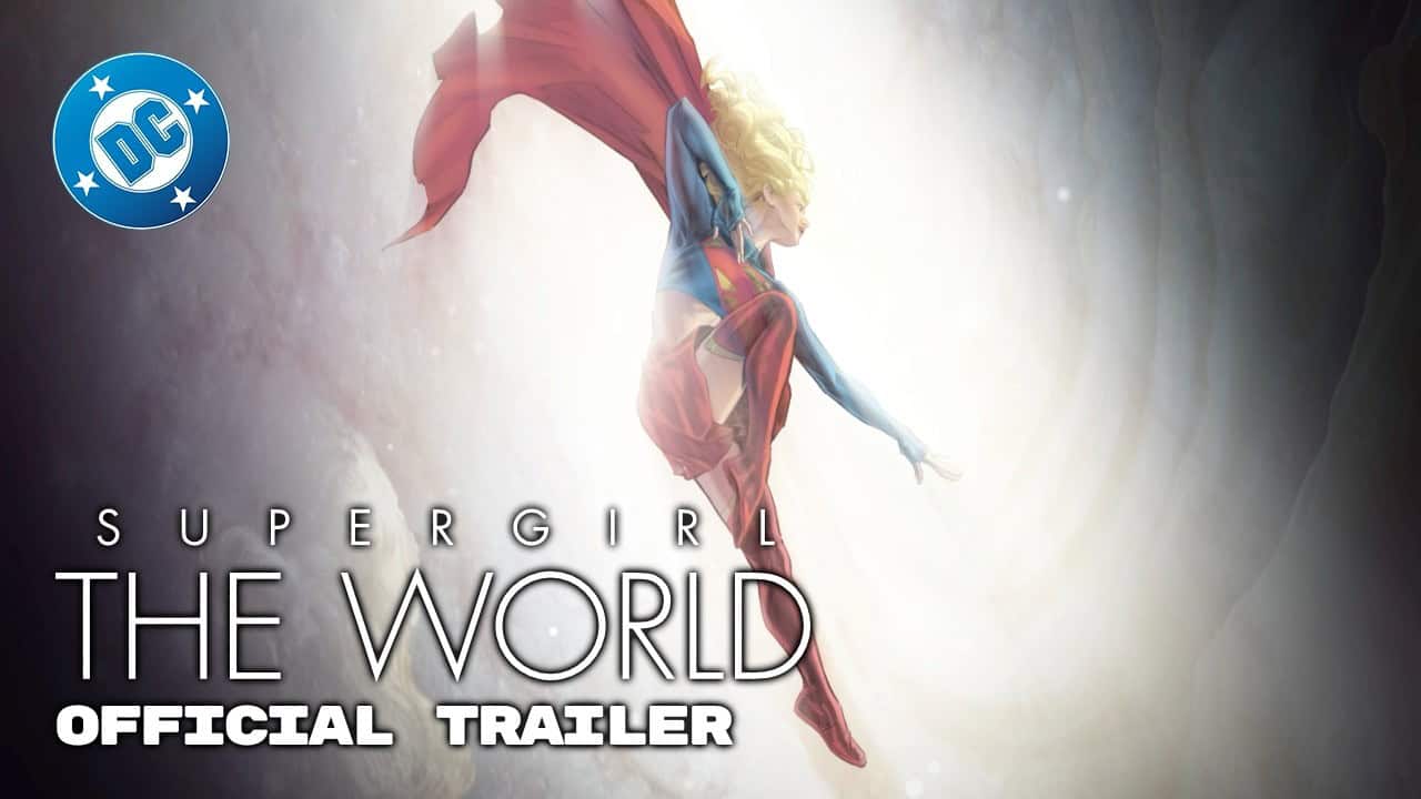 Supergirl The World Trailer DC