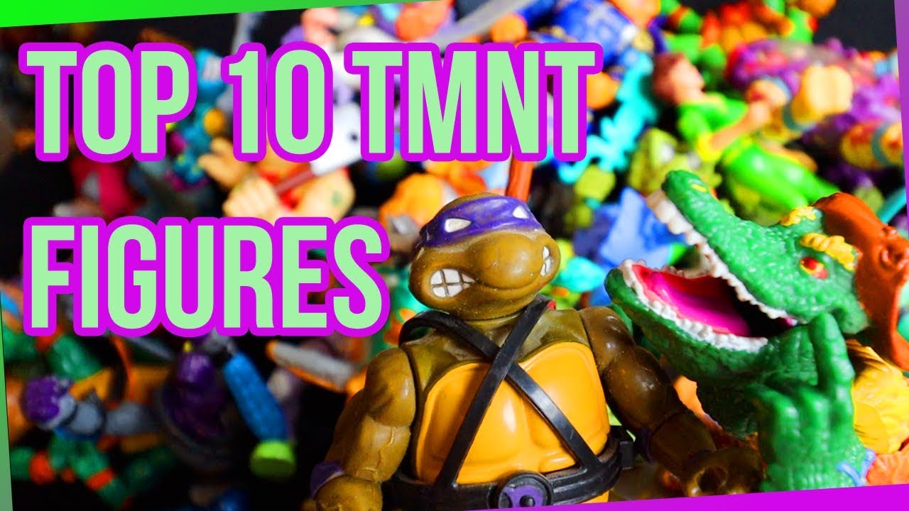 TOP 10 TMNT Action Figures