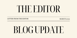 Read more about the article Editor’s Letter March 2023