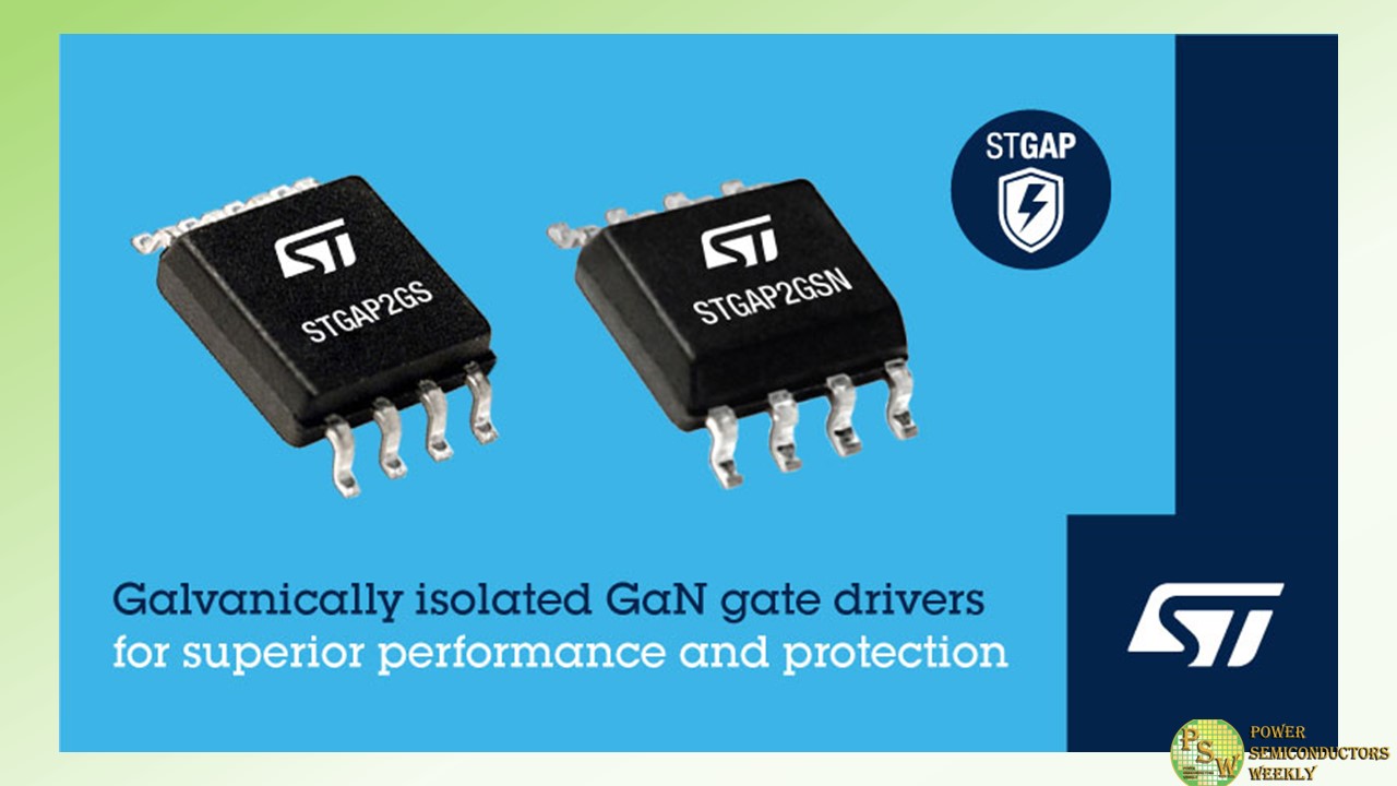 STMicroelectronics’ GaN Driver Integrates Galvanic Isolation for Superior Safety and Reliability