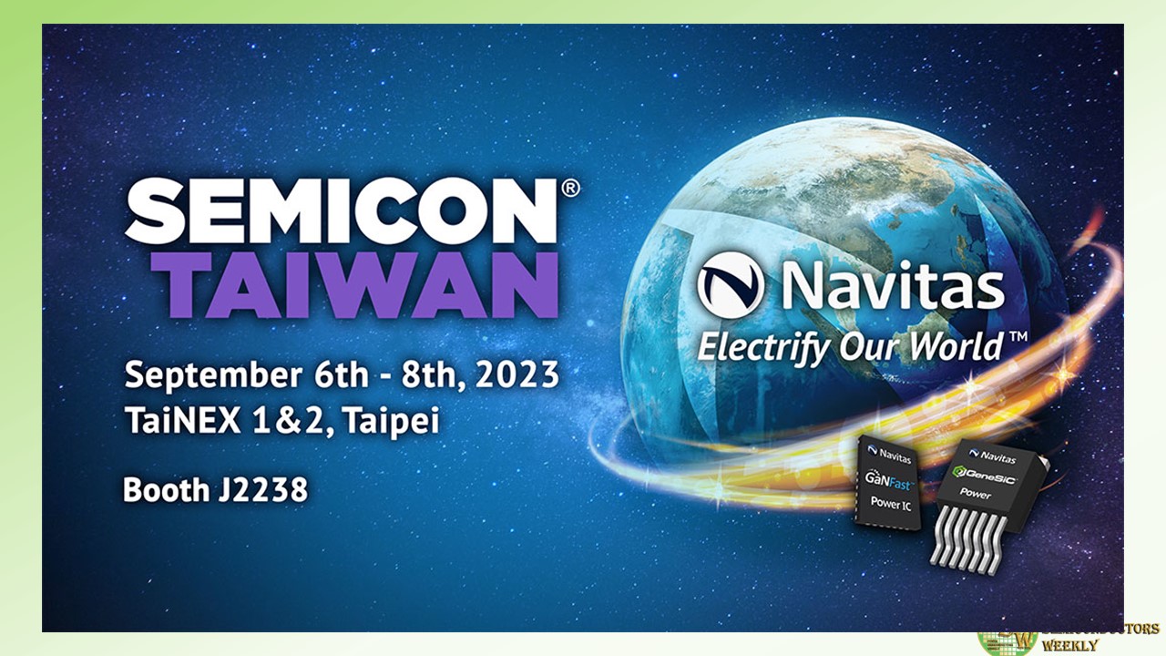 Navitas To Reveal New Power Platform at SEMICON Taiwan