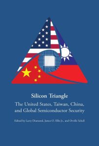 Silicon Triangle - The United States, Taiwan, China, and Global Semiconductor Security
