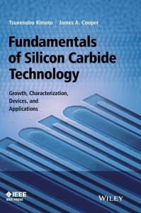 Fundamentals of Silicon Carbide Technology. Growth, Characterization, Devices and Applications