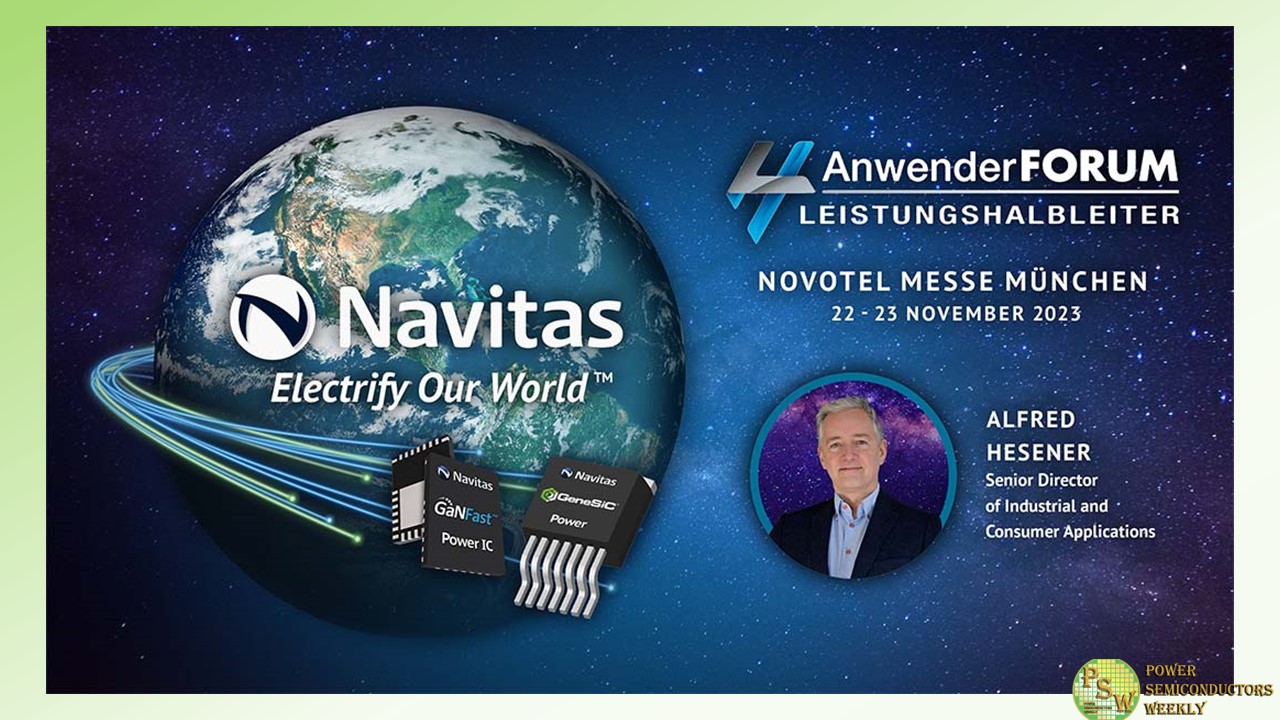 Navitas will Present Its Solutions during Power Semiconductor User Forum in Munich