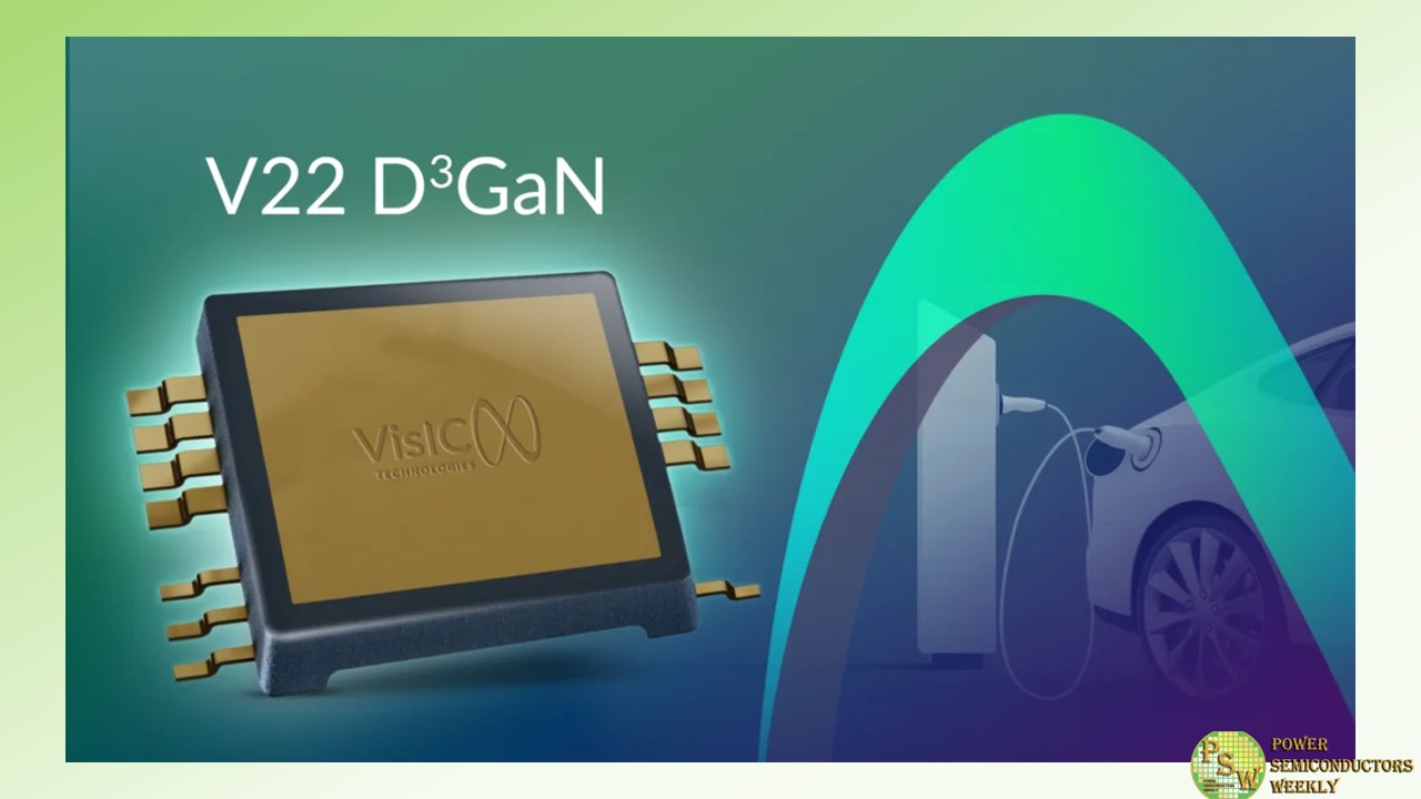 VisIC Technologies Revolutionizes Automotive Power Electronics with V22TG D³GAN