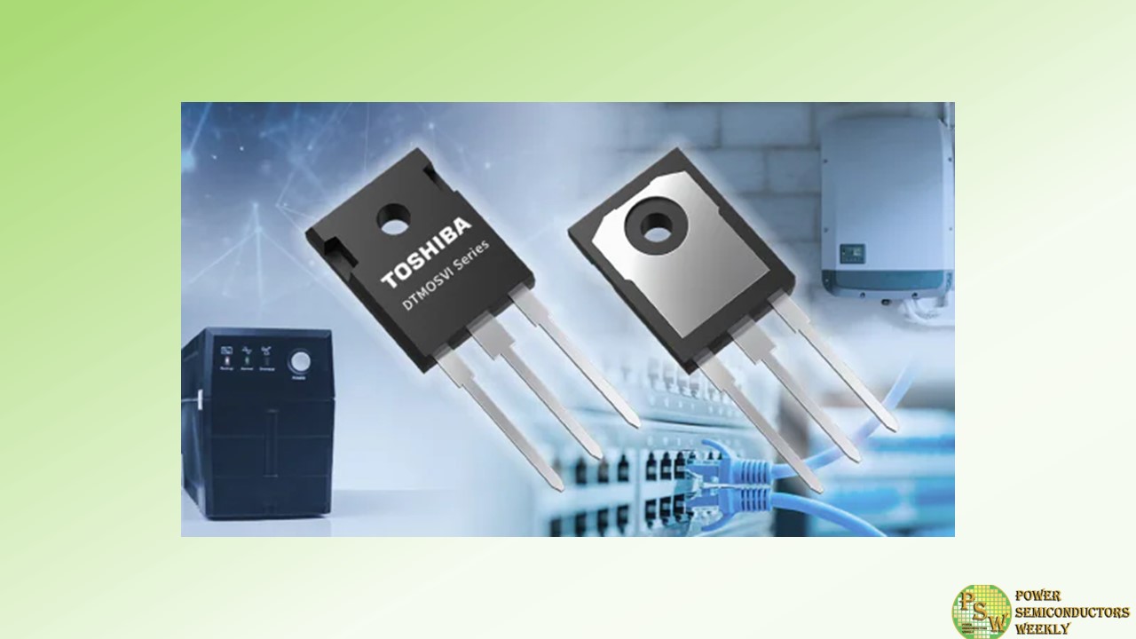 Toshiba Released Two New Power MOSFETs with High-Speed Diodes