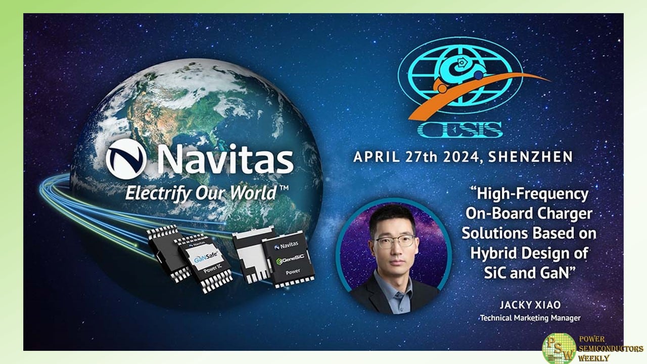Navitas Semiconductor to Participate in China Electronic Hotspot Solutions Innovation Summit
