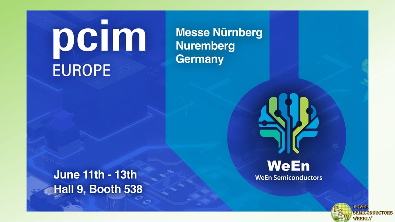 WeEn Semiconductors to Showcase Latest Si and SiC Power Portfolio at PCIM Europe 2024