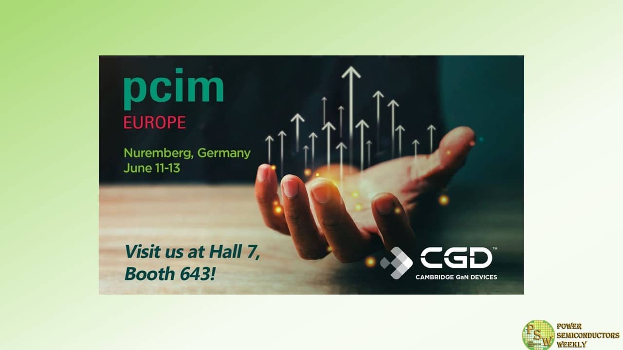 At PCIM Europe Cambridge GaN Devices will Present Solutions for Data Centres, Inverters, Motor Drives