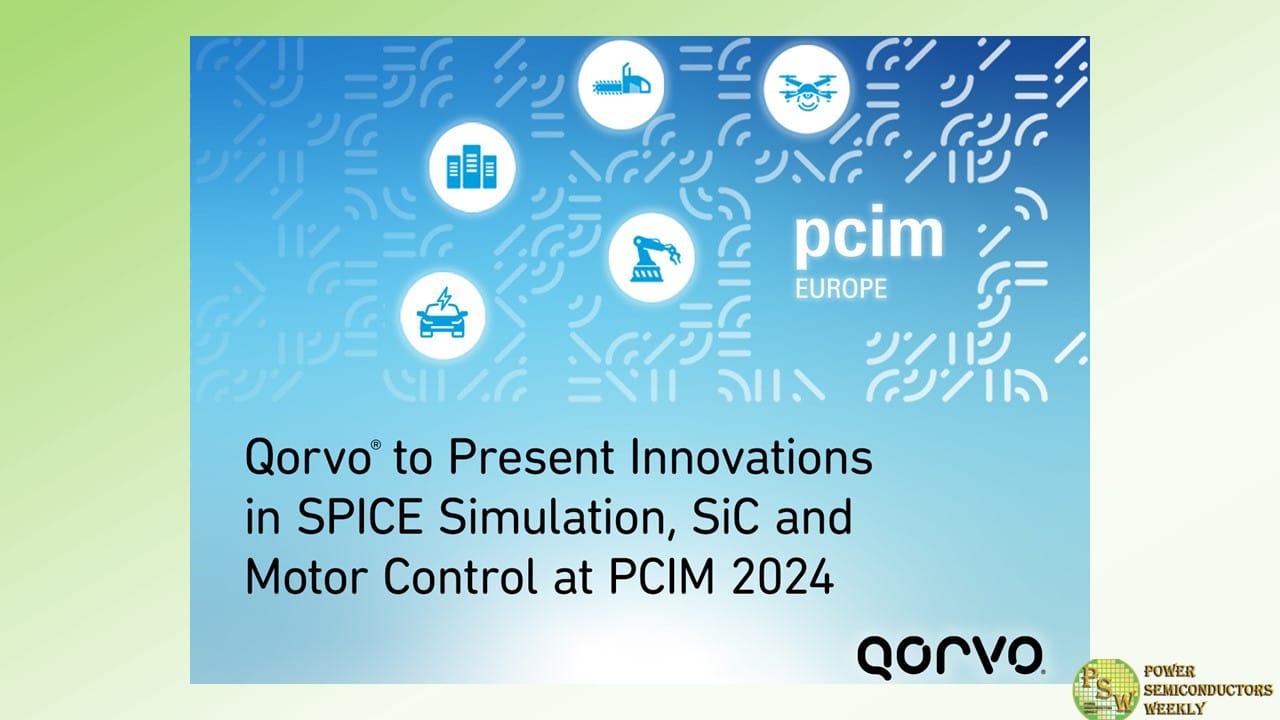 Qorvo® to Showcase Latest Innovations in SPICE Simulation, SiC and Motor Control at PCIM 2024