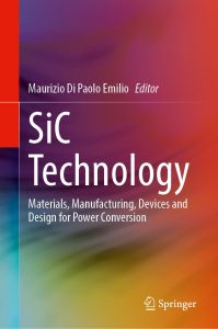SiC Technology Materials, Manufacturing, Devices and Design for Power Conversion