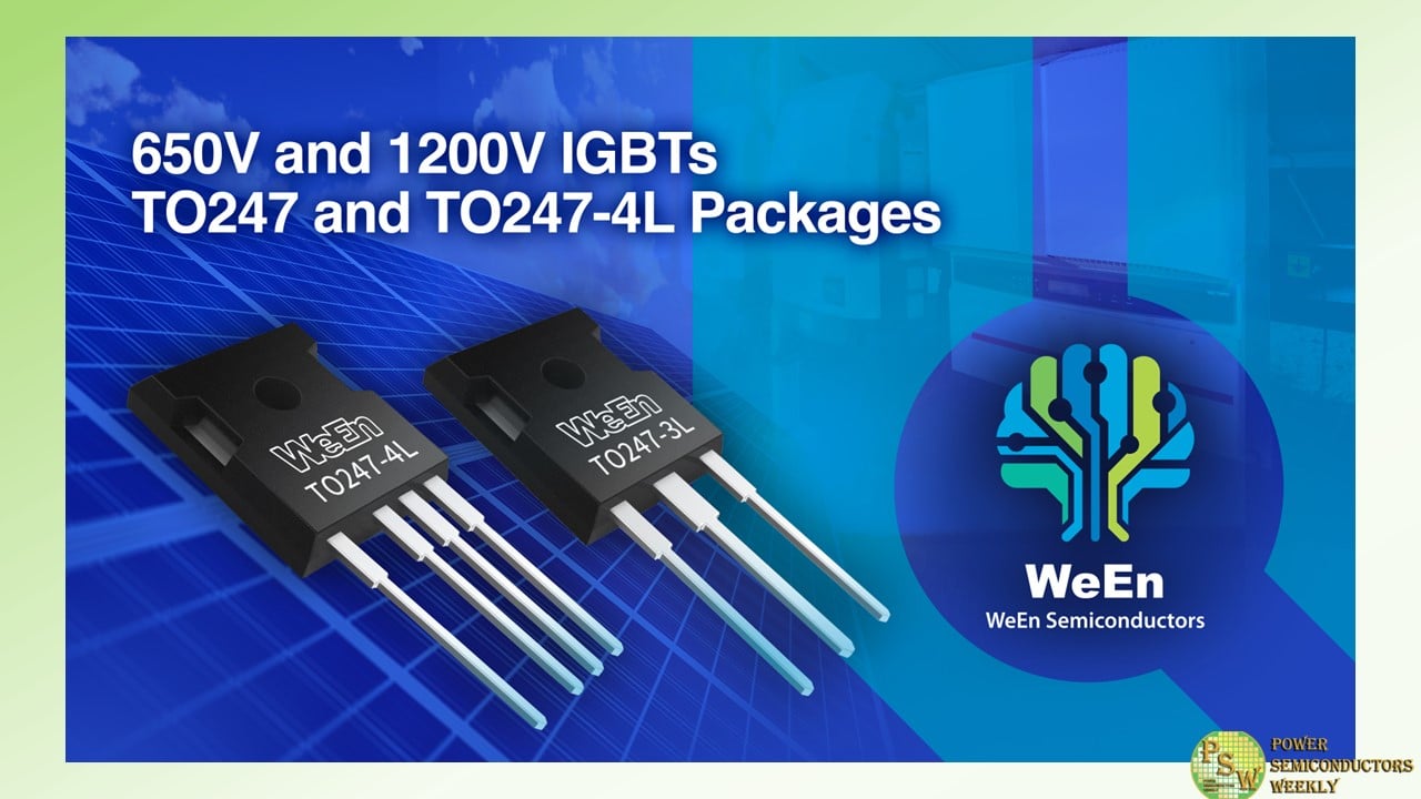 WeEn Semiconductors Expands IGBT Product Portfolio