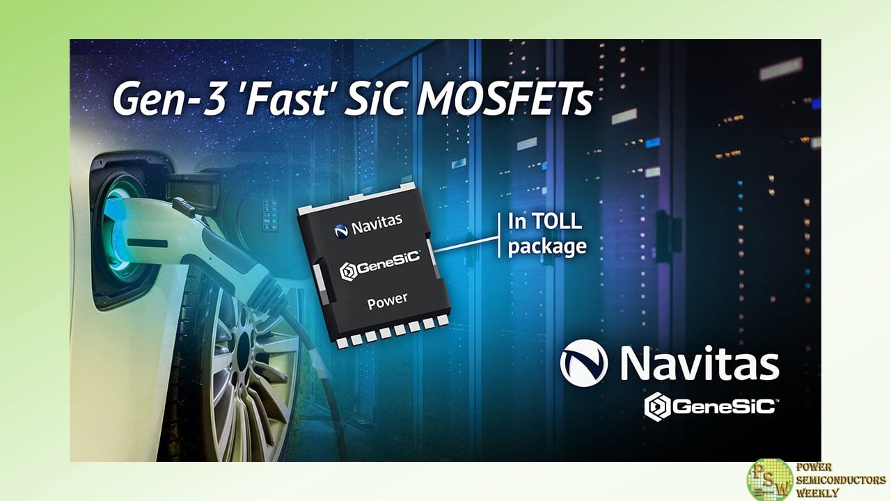 Navitas Semiconductor Extended G3F 650V SiC MOSFETs Portfolio