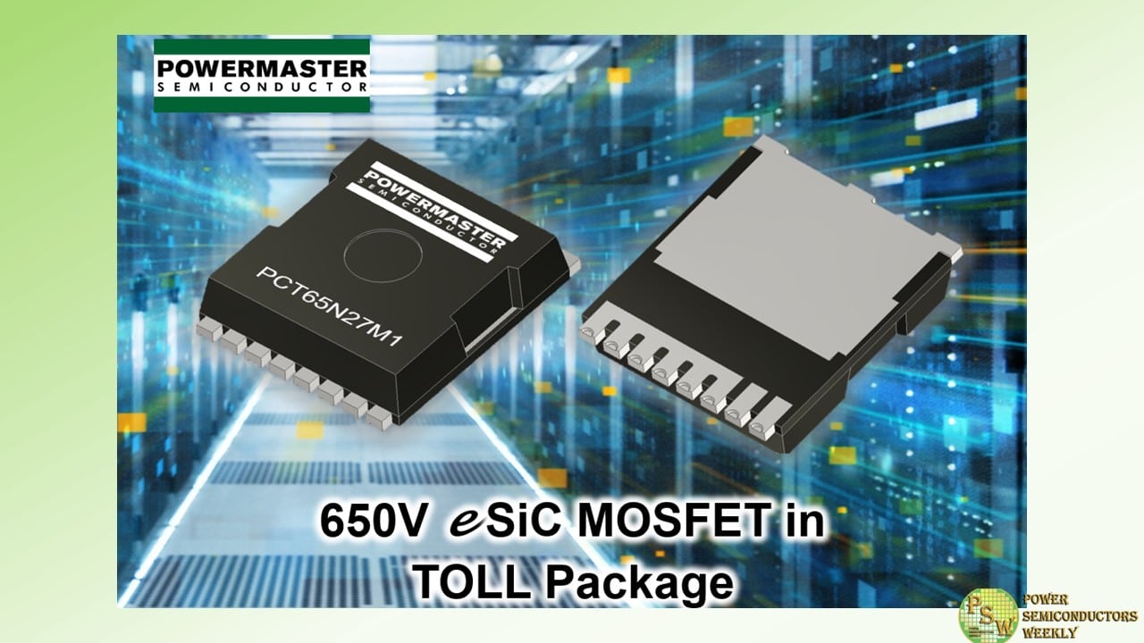 Power Master Semiconductor Released 650V eSiC MOSFETs in TOLL Package