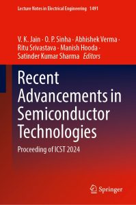 Recent Advancements in Semiconductor Technologies: Proceeding of ICST 2024