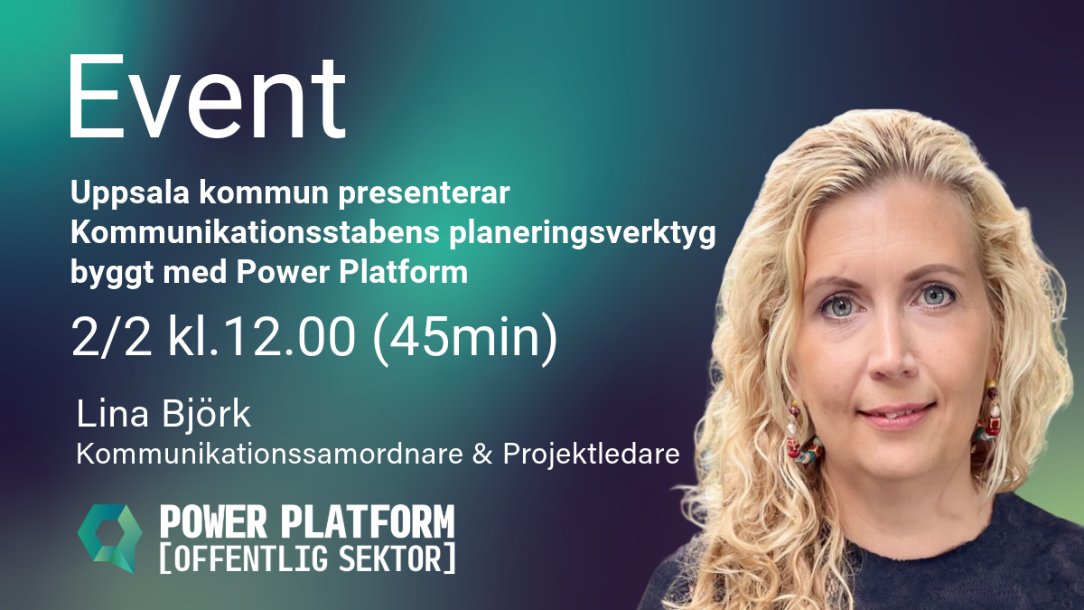 Uppsala kommun presenterar kommunikationstabetens planeringsverktyg byggt på Power Platform