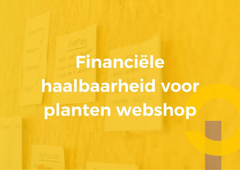 Een planten webshop die het financieel haalbaar wil maken