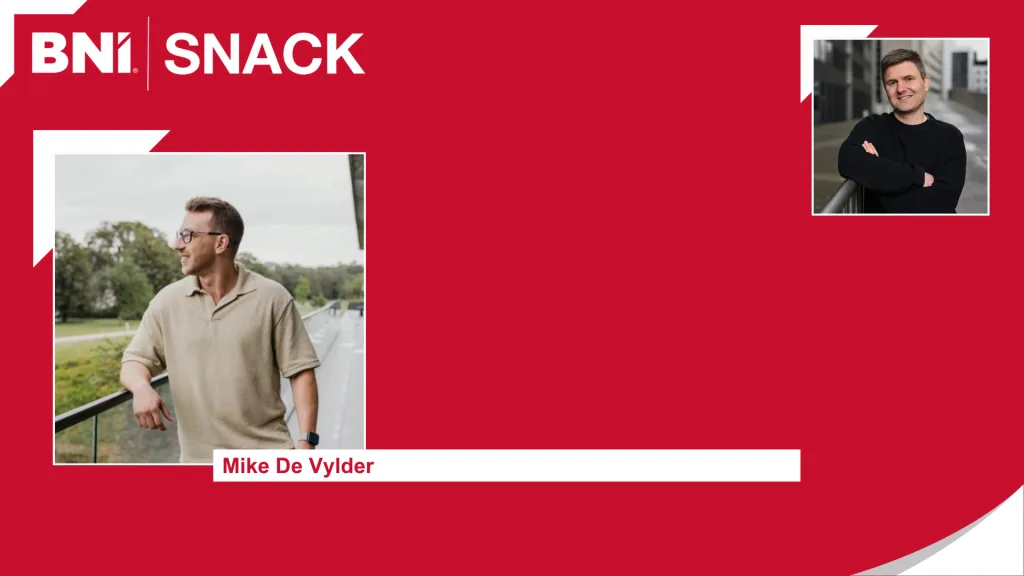 BNI Snack #68 – Wat is de kracht van BNI? (Mike De Vylder)