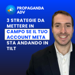 3 strategie da mettere in campo se il tuo account Meta sta andando in Tilt