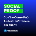 Cos’è la Social Proof e Come Può Aiutarti a Ottenere più clienti