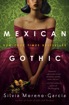 „Mexican Gothic“ (2020) von Silvia Moreno-Garcia | Prosa & Papier