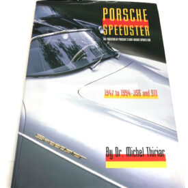 Book, Porsche Speedster, The Evolution of Porsche Light-weight Sports Car, 1947 to 1994 - 356 & 911 by Dr Michel Thiriar  