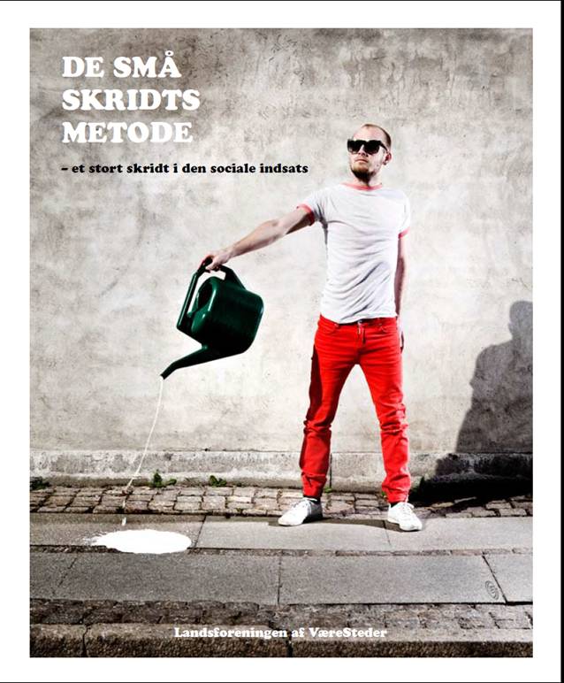 De små skridts metode I og II – ny metode på det sociale område