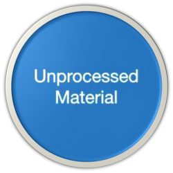 Unprocessed Material