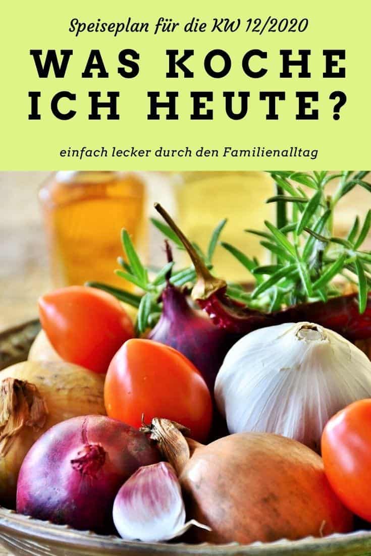 Was koche ich heute? Hier findest du meinen Speiseplan KW 12/2020 mit vielen einfachen Gerichten rund um den realistischen Familienalltag. Klicken, nachkochen und genießen! #rezepte #rezeptidee #speiseplan #wochenplan #kochen #familientisch #mamablogger_de