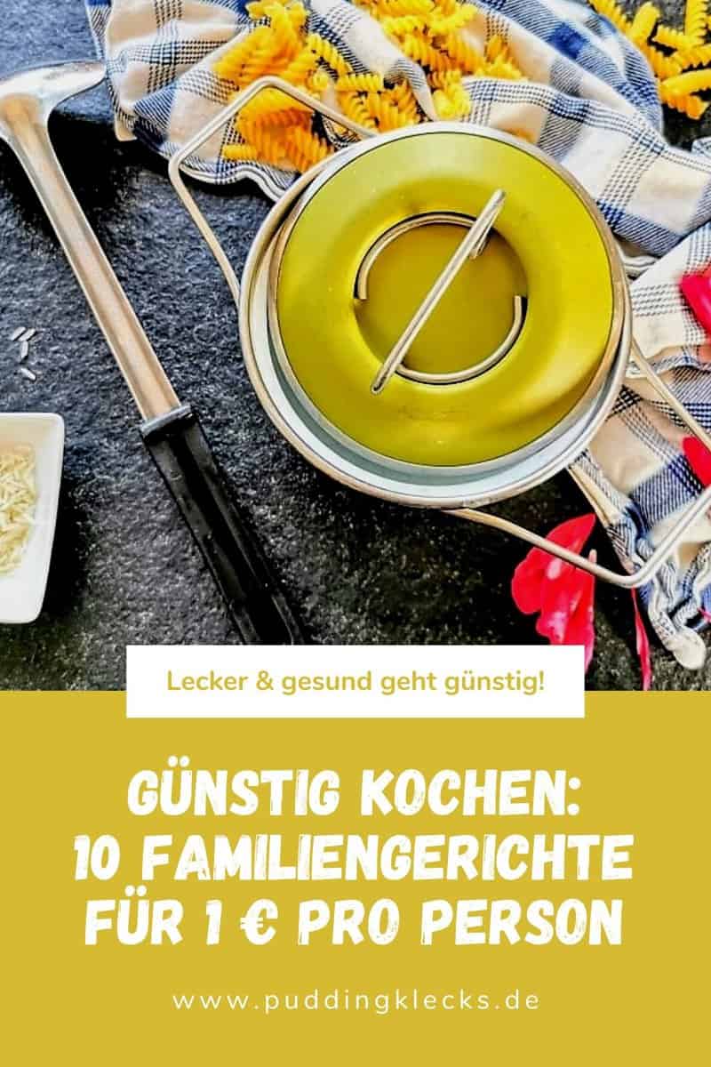 Günstig kochen: 10 herzhafte Familiengerichte für etwa 1 Euro pro ...