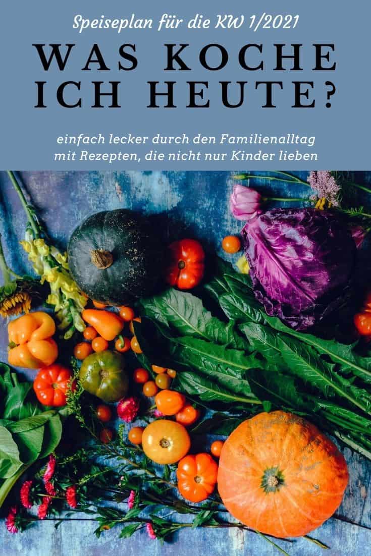 Lecker, bunt und familientauglich ist der Speiseplan KW 1/2021. Täglich abwechslungsreich und einfach kochen für Kinder mit diesen Rezepten.