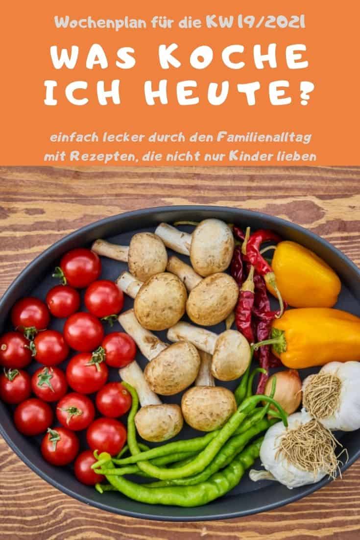 Bunt, lecker und abwechslungsreich kochen mit dem Familien-Wochenplan KW 19/2021. Vegane, vegetarische Rezepte & Gerichte mit Fleisch & Fisch. #kochen #rezepte #rezeptidee #wochenplan #speiseplan #familientisch #essen