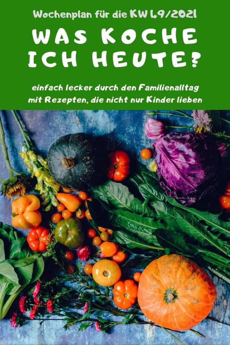 Hol dir leckere Inspirationen in meinem Wochenplan KW 49/2021 - hier findest du einfache Kochrezepte für jeden Tag für die ganze Familie.#rezepte #rezeptidee #wochenplan #speiseplan #familientisch #essen