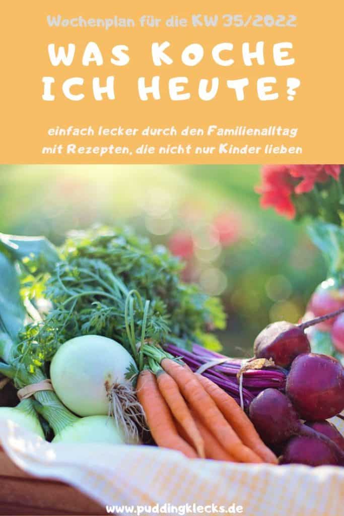 Hol dir leckere Inspirationen in meinem Wochenplan KW 35/2022 - hier findest du einfache Kochrezepte für jeden Tag für die ganze Familie.#rezepte #rezeptidee #wochenplan #speiseplan #familientisch #essen