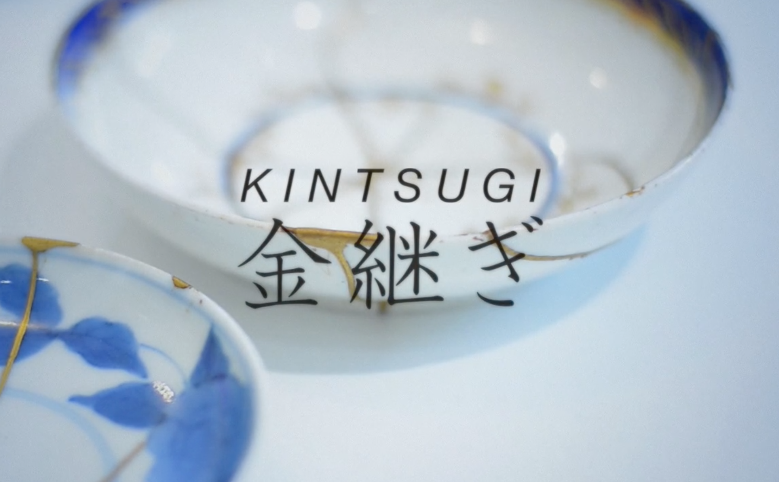 Kintsugi, The Art of Broken Pieces