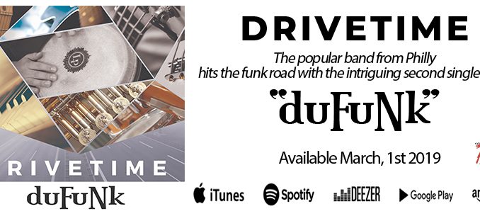 DRIVETIME, The popular band from Philly hits the funk road with the  intriguing second single titled “duFuNk”