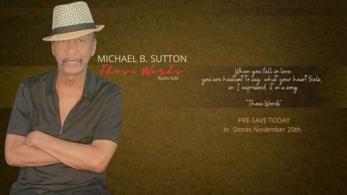 Michael B. Sutton - Those Words