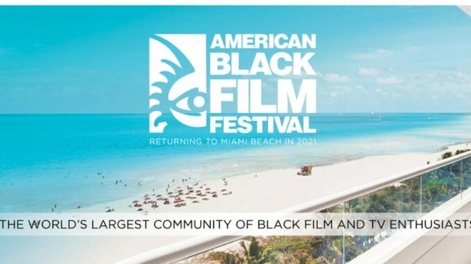 THE AMERICAN BLACK FILM FESTIVAL (ABFF®)