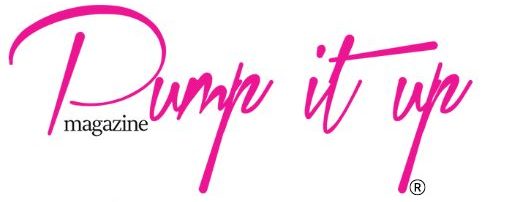 Pump it up Now! Your Source for Entertainment, Lifestyle, and Awareness