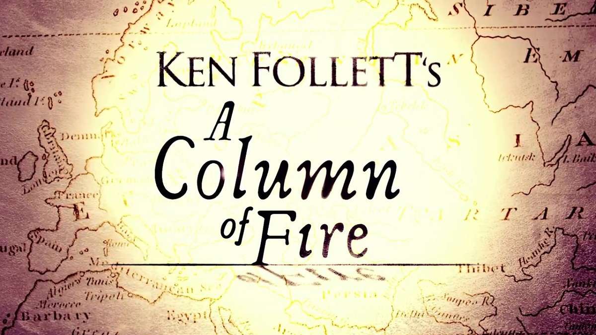 Una columna de fuego / A Column of Fire by Ken Follett