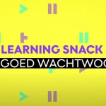 Learning Snack – Wat is een goed wachtwoord?