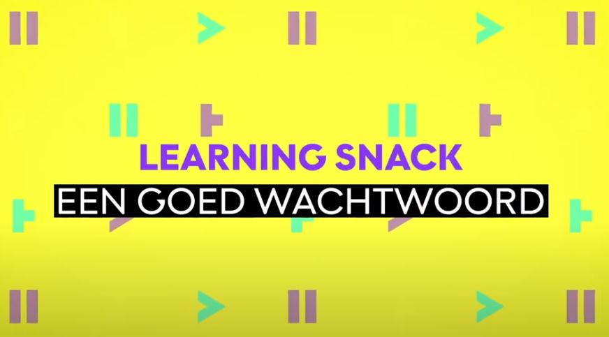 Learning Snack – Wat is een goed wachtwoord?