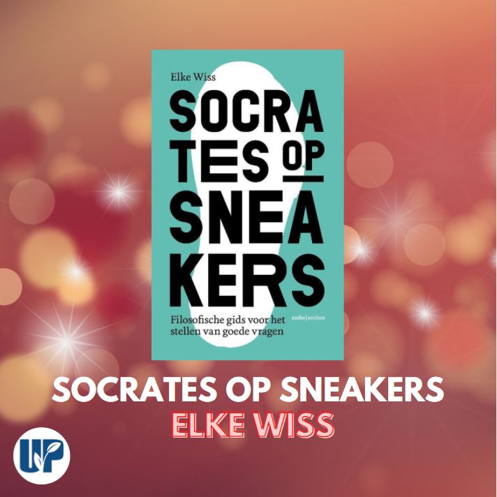 Boek om te ontdekken in 2021 - Socrates op Sneakers van Elke Wiss